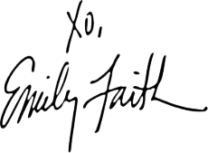 EF Collection Founder Signature- xo, Emily Faith